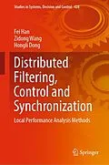 E-Book (pdf) Distributed Filtering, Control and Synchronization von Fei Han, Zidong Wang, Hongli Dong