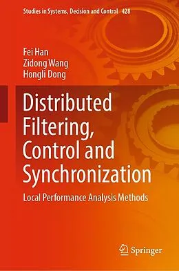 E-Book (pdf) Distributed Filtering, Control and Synchronization von Fei Han, Zidong Wang, Hongli Dong