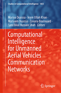 Livre Relié Computational Intelligence for Unmanned Aerial Vehicles Communication Networks de 