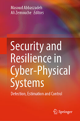 Livre Relié Security and Resilience in Cyber-Physical Systems de 