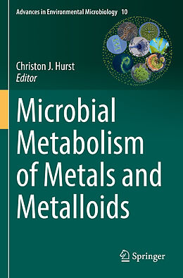 Couverture cartonnée Microbial Metabolism of Metals and Metalloids de 