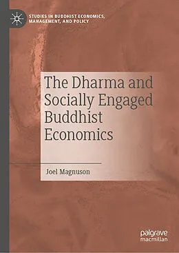 E-Book (pdf) The Dharma and Socially Engaged Buddhist Economics von Joel Magnuson