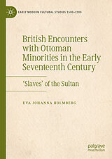 eBook (pdf) British Encounters with Ottoman Minorities in the Early Seventeenth Century de Eva Johanna Holmberg