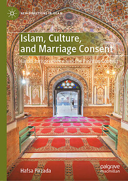 Livre Relié Islam, Culture, and Marriage Consent de Hafsa Pirzada