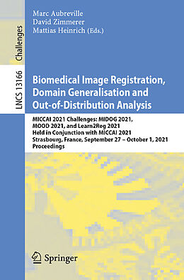 E-Book (pdf) Biomedical Image Registration, Domain Generalisation and Out-of-Distribution Analysis von 
