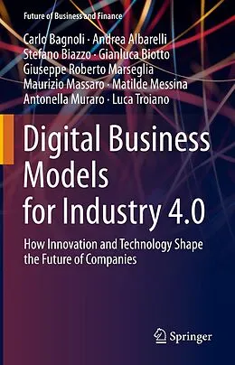 E-Book (pdf) Digital Business Models for Industry 4.0 von Carlo Bagnoli, Andrea Albarelli, Stefano Biazzo