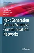 E-Book (pdf) Next Generation Marine Wireless Communication Networks von Bin Lin, Jianli Duan, Mengqi Han