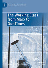 eBook (pdf) The Working Class from Marx to Our Times de Marcelo Badaró Mattos