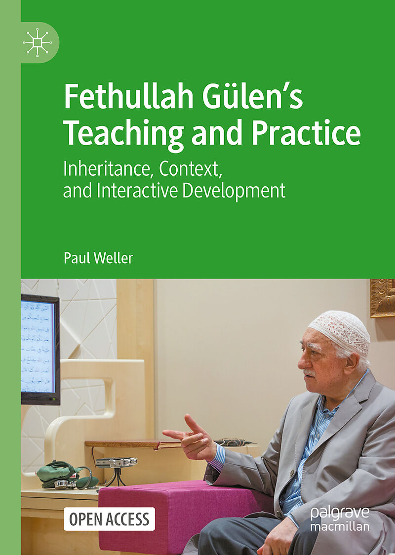 Fethullah Gülen s Teaching and Practice