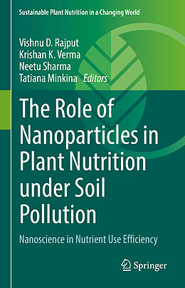 Livre Relié The Role of Nanoparticles in Plant Nutrition under Soil Pollution de 