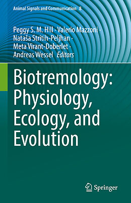 Livre Relié Biotremology: Physiology, Ecology, and Evolution de 