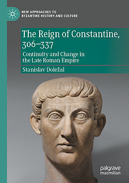 Couverture cartonnée The Reign of Constantine, 306 337 de Stanislav Dole al