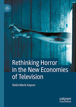 Livre Relié Rethinking Horror in the New Economies of Television de Stella Marie Gaynor