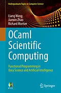 E-Book (pdf) OCaml Scientific Computing von Liang Wang, Jianxin Zhao, Richard Mortier