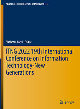 Livre Relié ITNG 2022 19th International Conference on Information Technology-New Generations de 