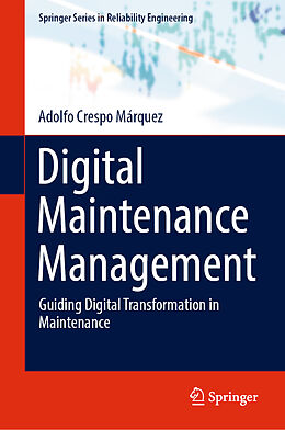 Livre Relié Digital Maintenance Management de Adolfo Crespo Márquez