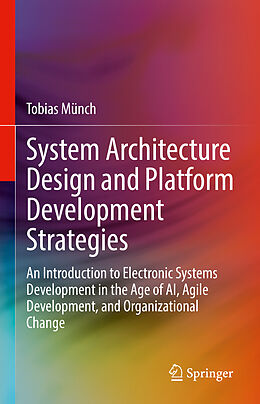 eBook (pdf) System Architecture Design and Platform Development Strategies de Tobias Münch