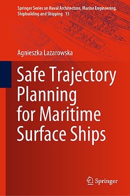 Livre Relié Safe Trajectory Planning for Maritime Surface Ships de Agnieszka Lazarowska