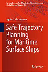 eBook (pdf) Safe Trajectory Planning for Maritime Surface Ships de Agnieszka Lazarowska