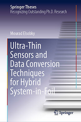 Livre Relié Ultra-Thin Sensors and Data Conversion Techniques for Hybrid System-in-Foil de Mourad Elsobky