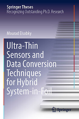 Couverture cartonnée Ultra-Thin Sensors and Data Conversion Techniques for Hybrid System-in-Foil de Mourad Elsobky