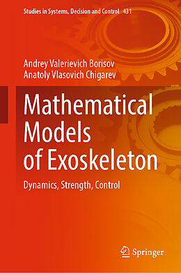 eBook (pdf) Mathematical Models of Exoskeleton de Andrey Valerievich Borisov, Anatoly Vlasovich Chigarev