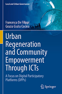 Kartonierter Einband Urban Regeneration and Community Empowerment Through ICTs von Grazia Giulia Cocina, Francesca De Filippi