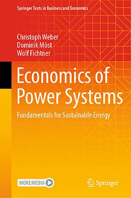 E-Book (pdf) Economics of Power Systems von Christoph Weber, Dominik Möst, Wolf Fichtner