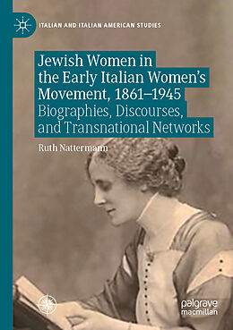Couverture cartonnée Jewish Women in the Early Italian Women s Movement, 1861 1945 de Ruth Nattermann