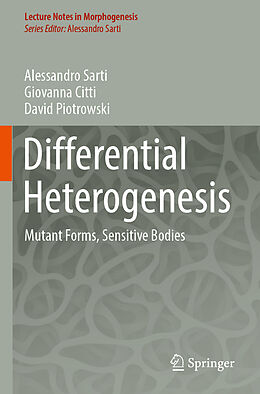 Couverture cartonnée Differential Heterogenesis de Alessandro Sarti, David Piotrowski, Giovanna Citti