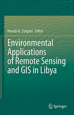 Livre Relié Environmental Applications of Remote Sensing and GIS in Libya de 