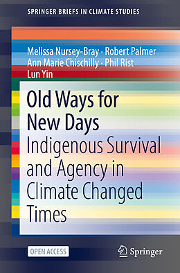 Couverture cartonnée Old Ways for New Days de Melissa Nursey-Bray, Robert Palmer, Lun Yin