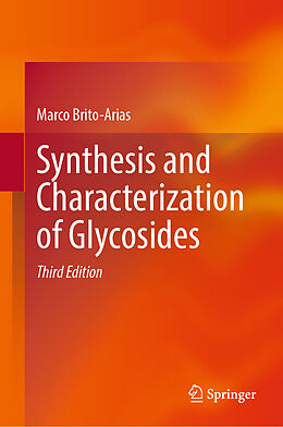 Livre Relié Synthesis and Characterization of Glycosides de Marco Brito-Arias