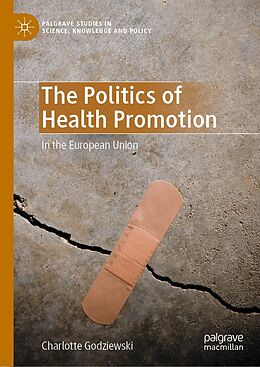 eBook (pdf) The Politics of Health Promotion de Charlotte Godziewski