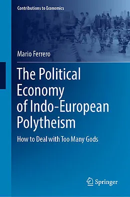E-Book (pdf) The Political Economy of Indo-European Polytheism von Mario Ferrero