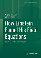 E-Book (pdf) How Einstein Found His Field Equations von Michel Janssen, Jürgen Renn