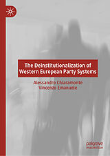 E-Book (pdf) The Deinstitutionalization of Western European Party Systems von Alessandro Chiaramonte, Vincenzo Emanuele