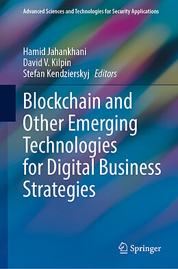 Livre Relié Blockchain and Other Emerging Technologies for Digital Business Strategies de 