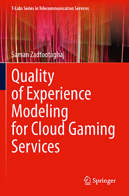 Couverture cartonnée Quality of Experience Modeling for Cloud Gaming Services de Saman Zadtootaghaj