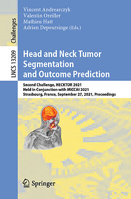 Kartonierter Einband Head and Neck Tumor Segmentation and Outcome Prediction von 