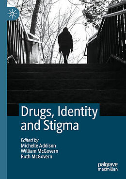 Kartonierter Einband Drugs, Identity and Stigma von 