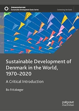 E-Book (pdf) Sustainable Development of Denmark in the World, 1970-2020 von Bo Fritzbøger