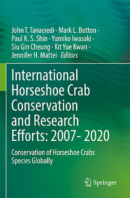 Couverture cartonnée International Horseshoe Crab Conservation and Research Efforts: 2007- 2020 de 