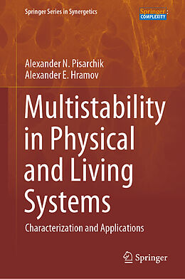 Livre Relié Multistability in Physical and Living Systems de Alexander E. Hramov, Alexander N. Pisarchik