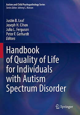 Couverture cartonnée Handbook of Quality of Life for Individuals with Autism Spectrum Disorder de 