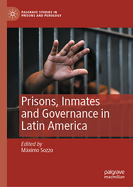 Fester Einband Prisons, Inmates and Governance in Latin America von 
