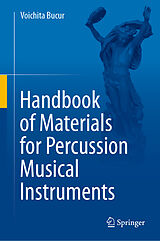 E-Book (pdf) Handbook of Materials for Percussion Musical Instruments von Voichita Bucur