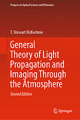 eBook (pdf) General Theory of Light Propagation and Imaging Through the Atmosphere de T. Stewart McKechnie