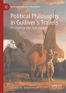 Livre Relié Political Philosophy in Gulliver s Travels de Lloyd W. Robertson