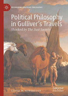 Couverture cartonnée Political Philosophy in Gulliver s Travels de Lloyd W. Robertson